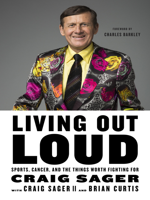 Title details for Living Out Loud by Craig Sager - Wait list